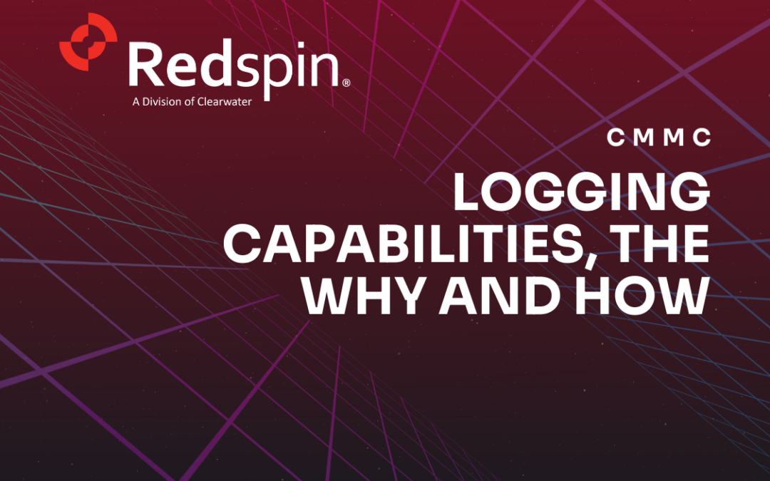 CMMC and Logging Capabilities, The Why And How