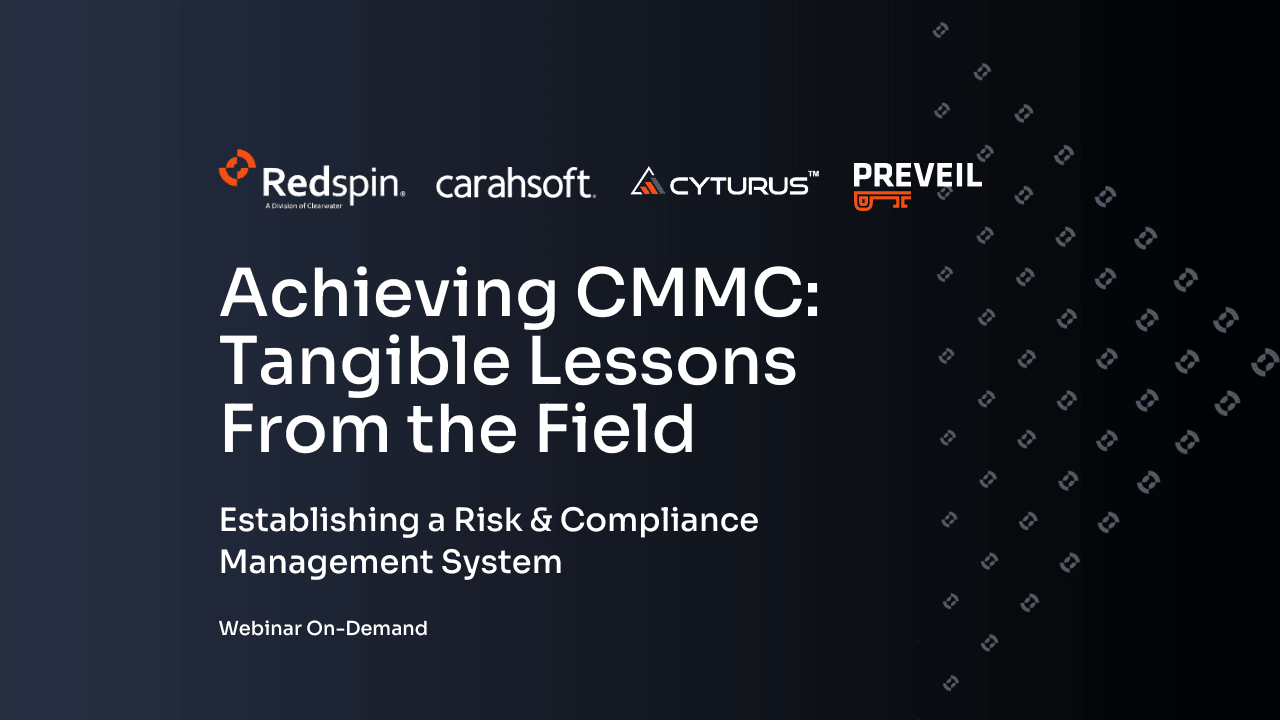 Achieving CMMC – Tangible Lessons from the Field