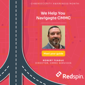 Your CMMC Guide: Robert Teague, Director of CMMC Services at Redspin