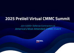 2025 PreVeil Virtual CMMC Summit October 29, 2025 | Virtual