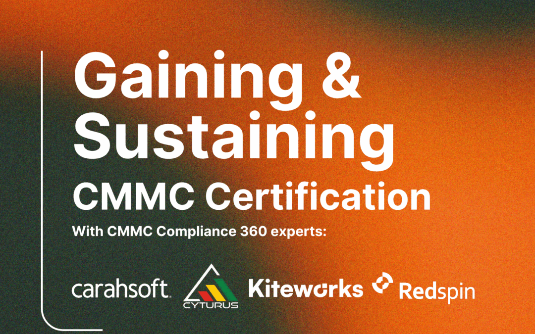 Gaining and Sustaining CMMC Certification