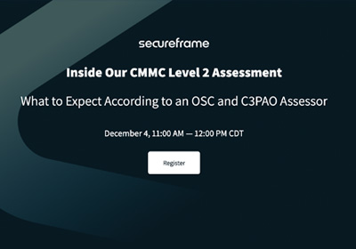 Lessons Learned from CMMC Level 2 Assessment | December 4, 2025 | 12:00 PM ET
