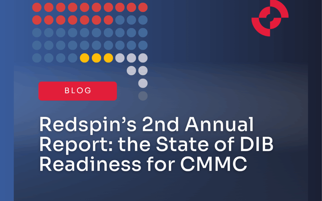 Redspin’s Second Annual Report on the State of DIB Readiness for CMMC