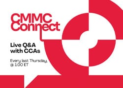 CMMC Connect | Every Last Thursday | 1:00–2:00 (ET)