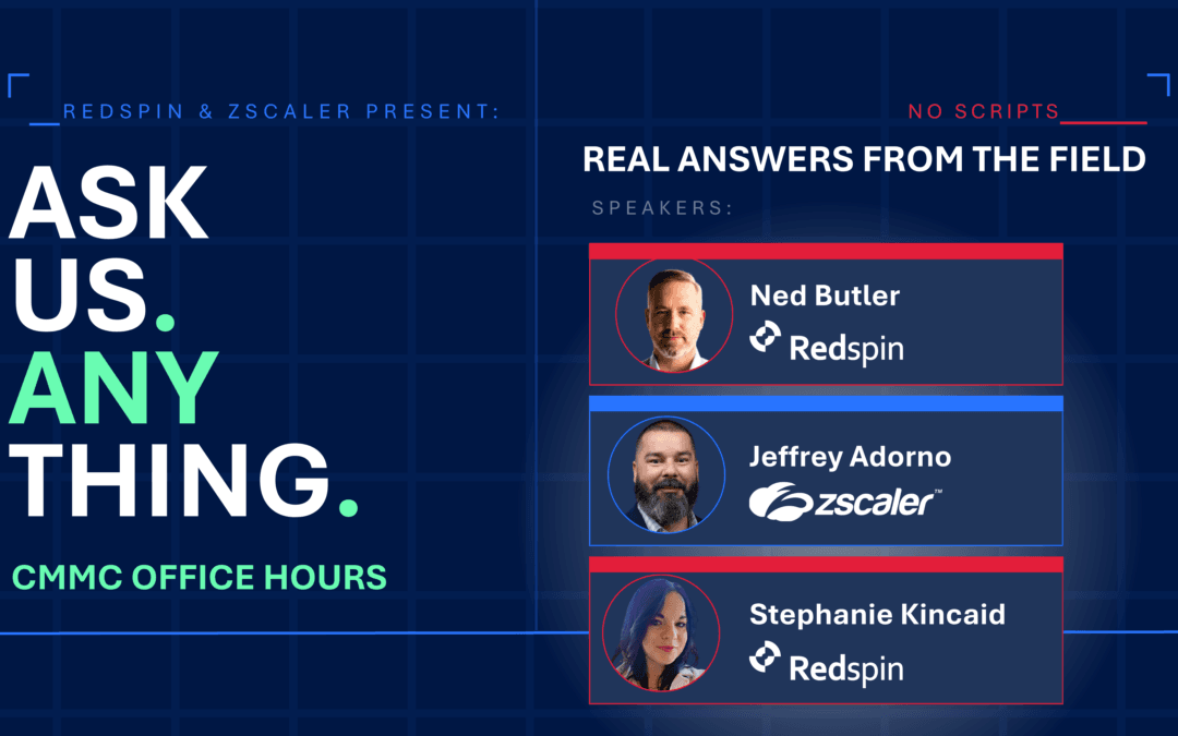AUA: CMMC Office Hours with Redspin and Zscaler