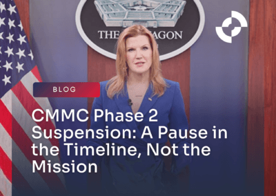 CMMC Phase 2 Suspension: A Pause in the Timeline, Not the Mission.
