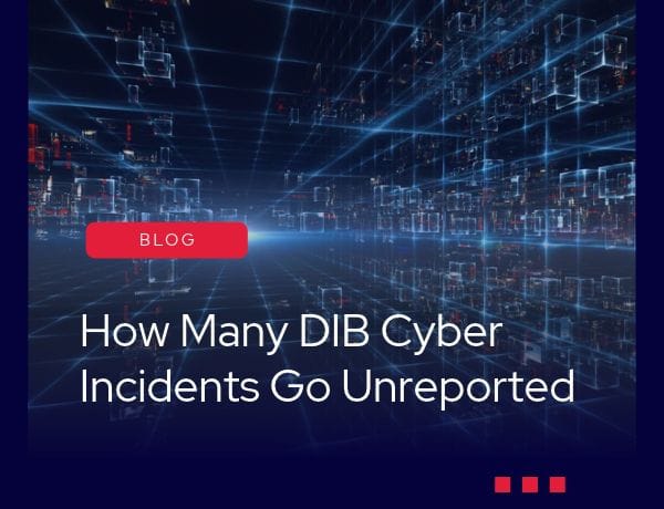 How Many DIB Cyber Incidents Go Unreported