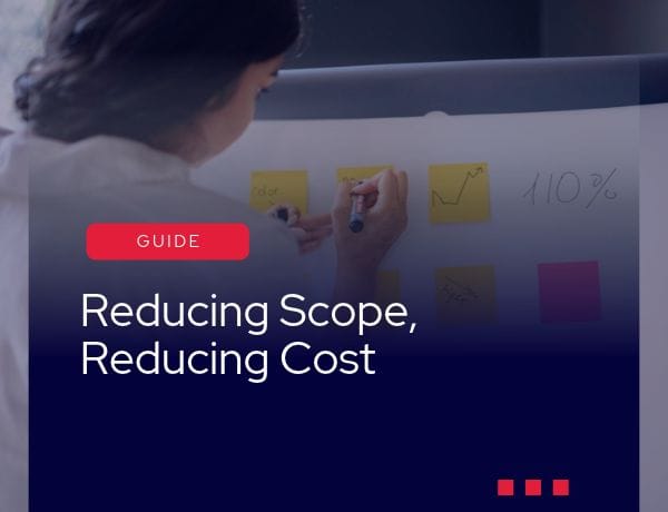 Reducing Scope, Reducing Cost